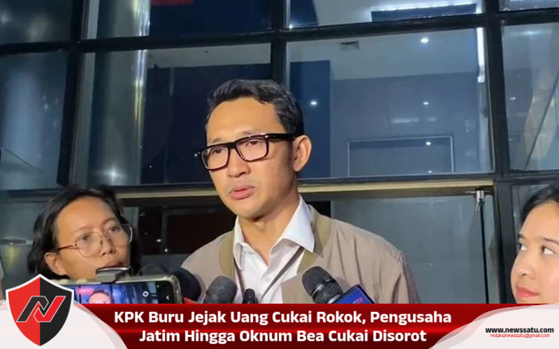 KPK Buru Jejak Uang Cukai Rokok, Pengusaha Jatim Hingga Oknum Bea Cukai Disorot