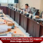 PUPR Kota Probolinggo Disorot, Dari Anggaran Minim Hingga Kendala SLF