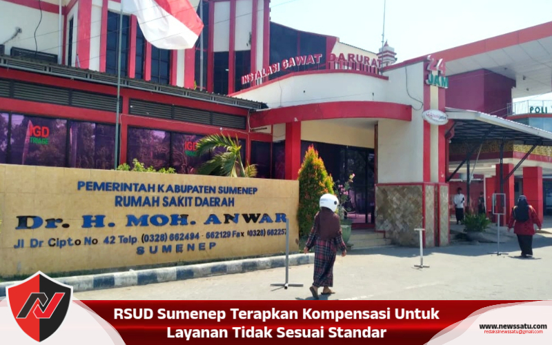 RSUD Sumenep Terapkan Kompensasi Untuk Layanan Tidak Sesuai Standar