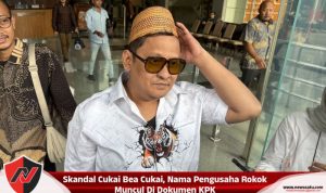 Skandal Cukai Bea Cukai, Nama Pengusaha Rokok Muncul Di Dokumen KPK Skandal Cukai Bea Cukai, Nama Pengusaha Rokok Muncul Di Dokumen KPK