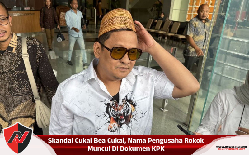 Skandal Cukai Bea Cukai, Nama Pengusaha Rokok Muncul Di Dokumen KPK