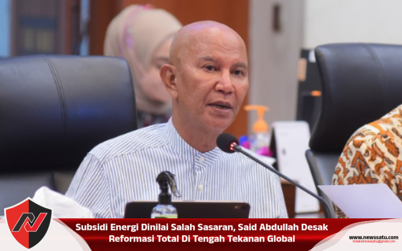 Subsidi Energi Dinilai Salah Sasaran, Said Abdullah Desak Reformasi Total Di Tengah Tekanan Global
