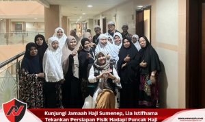 Kunjungi Jamaah Haji Sumenep, Lia Istifhama Tekankan Persiapan Fisik Hadapi Puncak Haji Kunjungi Jamaah Haji Sumenep, Lia Istifhama Tekankan Persiapan Fisik Hadapi Puncak Haji