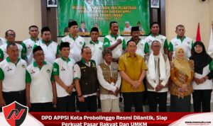 DPD APPSI Kota Probolinggo Resmi Dilantik, Siap Perkuat Pasar Rakyat Dan UMKM DPD APPSI Kota Probolinggo Resmi Dilantik, Siap Perkuat Pasar Rakyat Dan UMKM