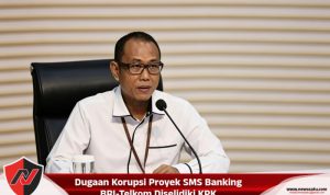 Dugaan Korupsi Proyek SMS Banking BRI-Telkom Diselidiki KPK