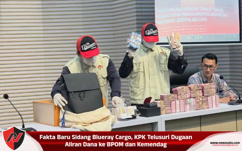 Fakta Baru Sidang Blueray Cargo, KPK Telusuri Dugaan Aliran Dana ke BPOM dan Kemendag