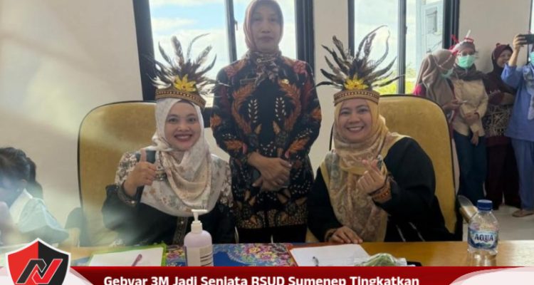 Gebyar 3M Jadi Senjata RSUD Sumenep Tingkatkan Kualitas Pelayanan Kesehatan