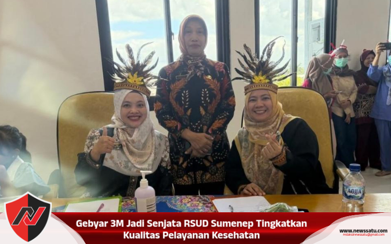 Gebyar 3M Jadi Senjata RSUD Sumenep Tingkatkan Kualitas Pelayanan Kesehatan
