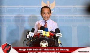 Harga BBM Subsidi Tidak Naik, Ini Strategi Energi Terbaru Pemerintah