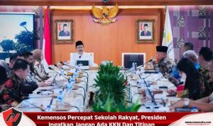 Kemensos Percepat Sekolah Rakyat Presiden Ingatkan Jangan Ada KKN Dan Titipan Kemensos Percepat Sekolah Rakyat, Presiden Ingatkan Jangan Ada KKN Dan Titipan