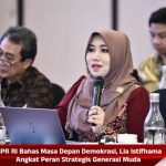 MPR RI Bahas Masa Depan Demokrasi, Lia Istifhama Angkat Peran Strategis Generasi Muda