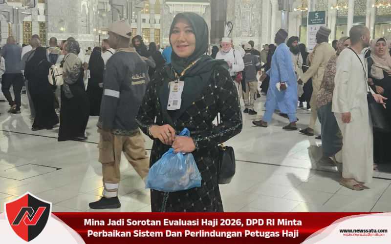 Mina Jadi Sorotan Evaluasi Haji 2026, DPD RI Minta Perbaikan Sistem Dan Perlindungan Petugas Haji
