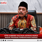 DPRD Sumenep Pastikan Aspirasi Warga Masuk Program Pembangunan Daerah