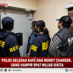 Polisi Geledah Kafe dan Money Changer, Uang Hampir Rp67 Miliar Disita