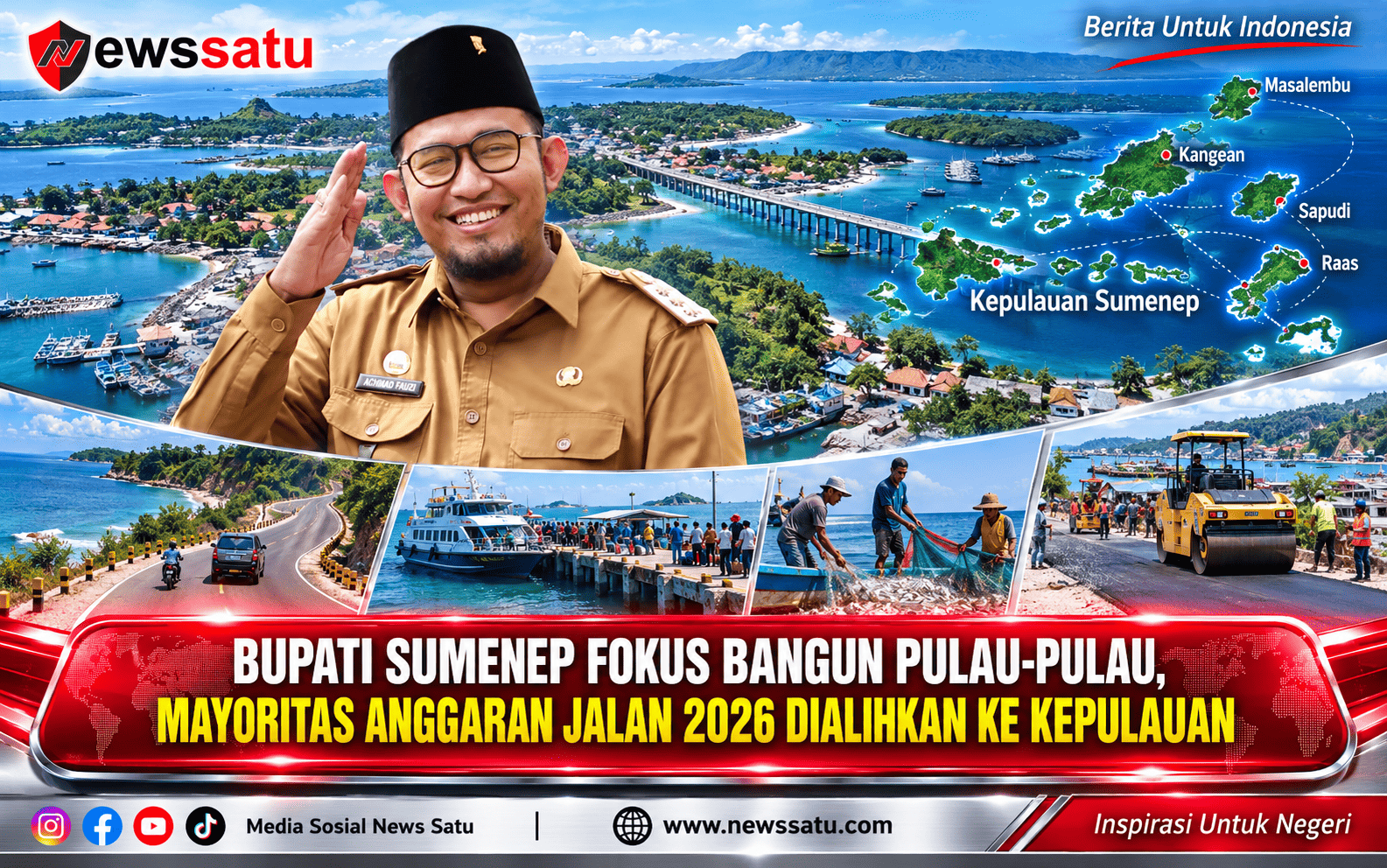 Bupati Sumenep Fokus Bangun Pulau-Pulau, Mayoritas Anggaran Jalan 2026 Dialihkan Ke Kepulauan