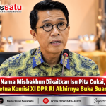 Nama Misbakhun Dikaitkan Isu Pita Cukai, Ketua Komisi XI DPR RI Akhirnya Buka Suara