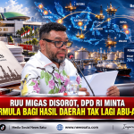 RUU Migas Disorot, DPD RI Minta Formula Bagi Hasil Daerah Tak Lagi Abu-Abu