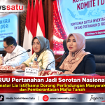 RUU Pertanahan Jadi Sorotan Nasional, Senator Lia Istifhama Dorong Perlindungan Masyarakat dan Pemberantasan Mafia Tanah