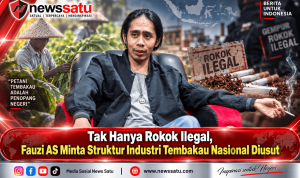 Tak Hanya Rokok Ilegal, Fauzi AS Minta Struktur Industri Tembakau Nasional Diusut Tak Hanya Rokok Ilegal, Fauzi AS Minta Struktur Industri Tembakau Nasional Diusut