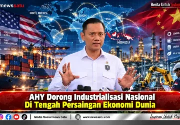 AHY Dorong Industrialisasi Nasional Di Tengah Persaingan Ekonomi Dunia