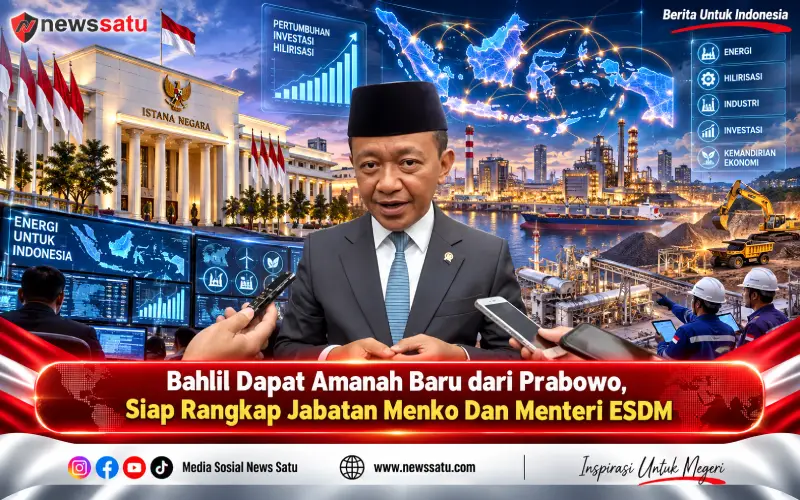 Bahlil Dapat Amanah Baru dari Prabowo, Siap Rangkap Jabatan Menko Dan Menteri ESDM