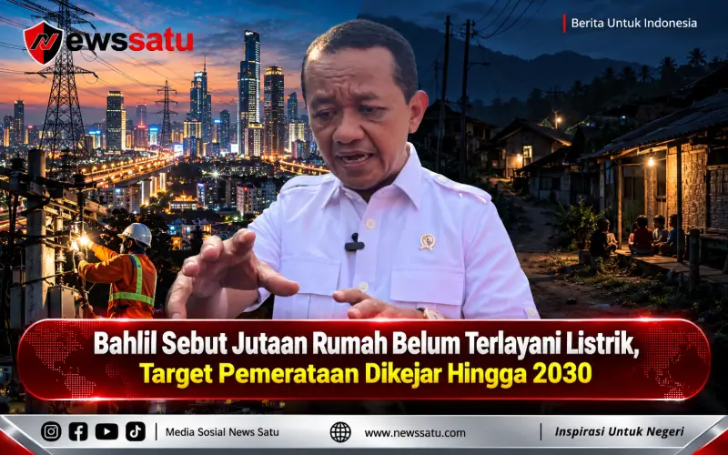 Bahlil Sebut Jutaan Rumah Belum Terlayani Listrik, Target Pemerataan Dikejar Hingga 2030