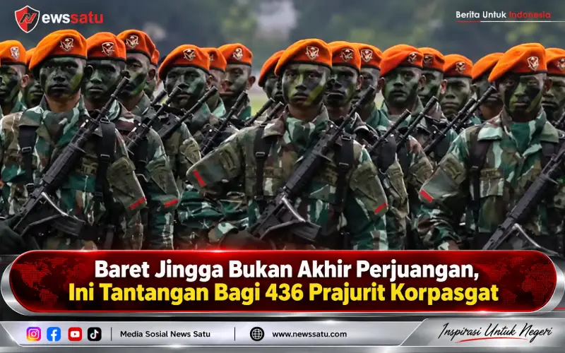 Baret Jingga Bukan Akhir Perjuangan, Ini Tantangan Bagi 436 Prajurit Korpasgat