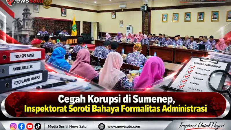 Cegah Korupsi di Sumenep, Inspektorat Soroti Bahaya Formalitas Administrasi