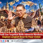 Fadli Zon Targetkan Batik Indonesia Mendunia, Siapkan Langkah Besar Ke Pasar Global