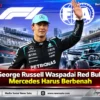 George Russell Waspadai Red Bull, Mercedes Harus Berbenah