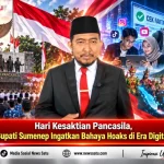 Hari Kesaktian Pancasila, Bupati Sumenep Ingatkan Bahaya Hoaks di Era Digital