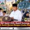 Hari Santri 2026, Bupati Sumenep Ajak Santri Berani Bangun Usaha Mandiri