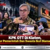 KPK OTT Di Klaten, Unsur Pemerintah Dan Swasta Ikut Diamankan