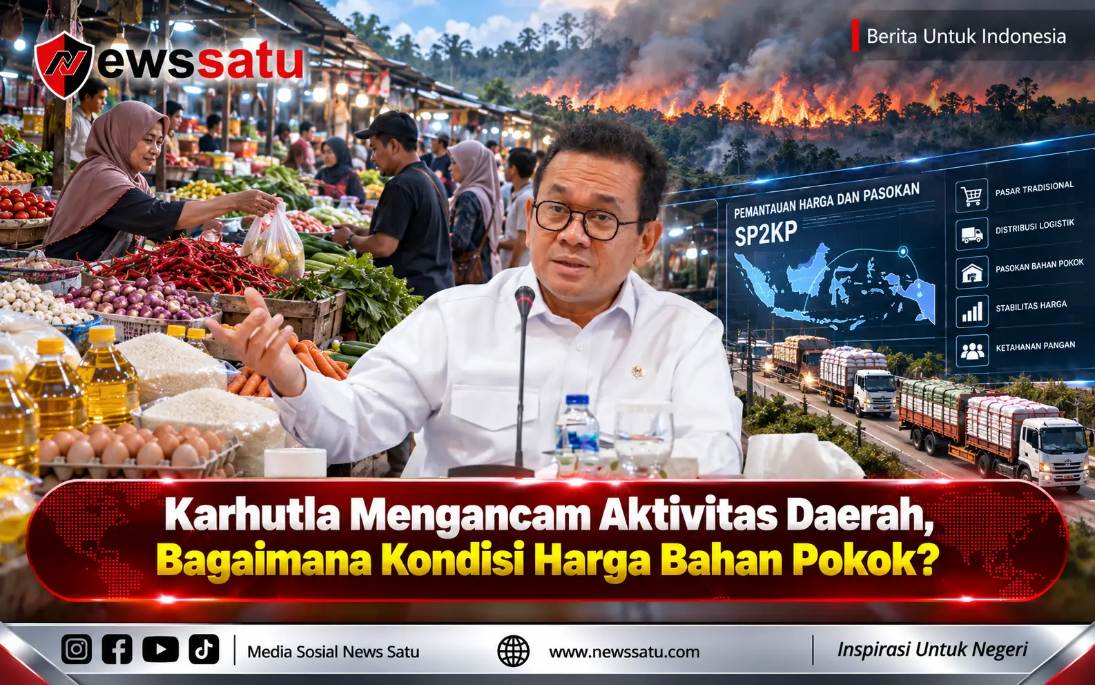 Karhutla Mengancam Aktivitas Daerah, Bagaimana Kondisi Harga Bahan Pokok?