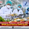 Keamanan Makanan Jadi Kunci MBG, BPOM Awasi Ratusan SPPG Di NTB