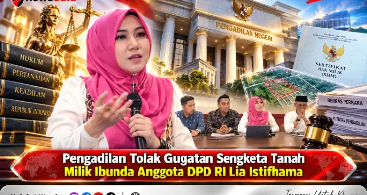 Pengadilan Tolak Gugatan Sengketa Tanah Milik Ibunda Anggota DPD RI Lia Istifhama