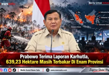 Prabowo Terima Laporan Karhutla, 639,23 Hektare Masih Terbakar Di Enam Provinsi