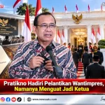 Pratikno Hadiri Pelantikan Wantimpres, Namanya Menguat Jadi Ketua