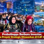 Probolinggo Berburu Investor, Tiga Proyek Strategis Ditawarkan di EJIF 2026