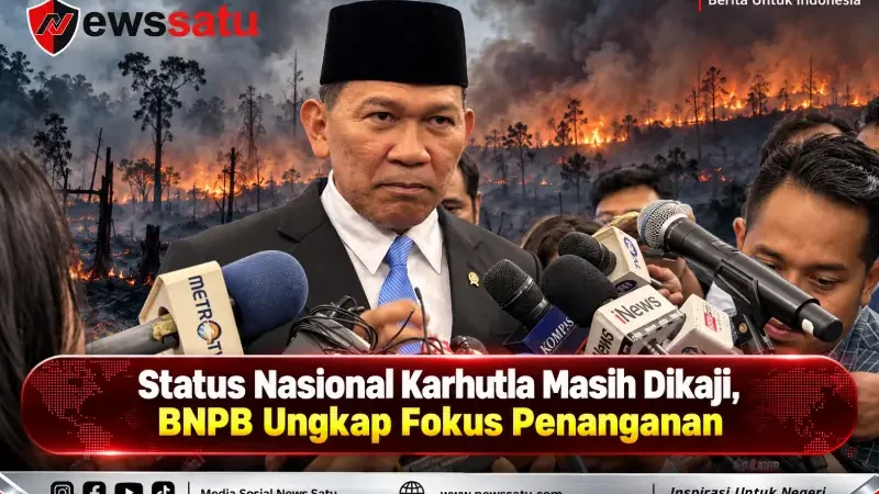 Status Nasional Karhutla Masih Dikaji, BNPB Ungkap Fokus Penanganan